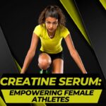 Creatine Serum Empowering Female Athletes